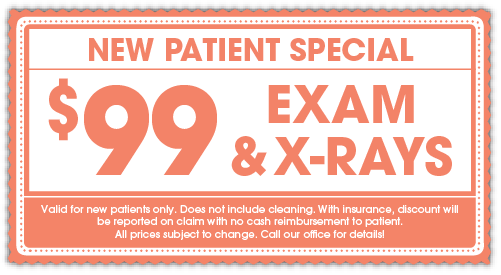 New Patient Special - $99 Exam & X-Rays - Valid for new patients only. Does not include cleaning. With insurance, discount will be reported on claim with no cash reimbursement to patient. All prices subject to change. Call our office for details!